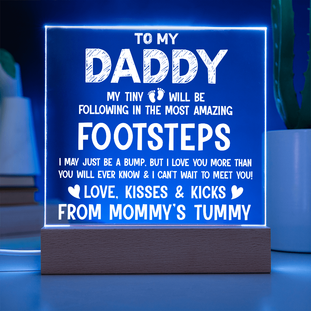 To My Daddy My Tiny Feet Plaque