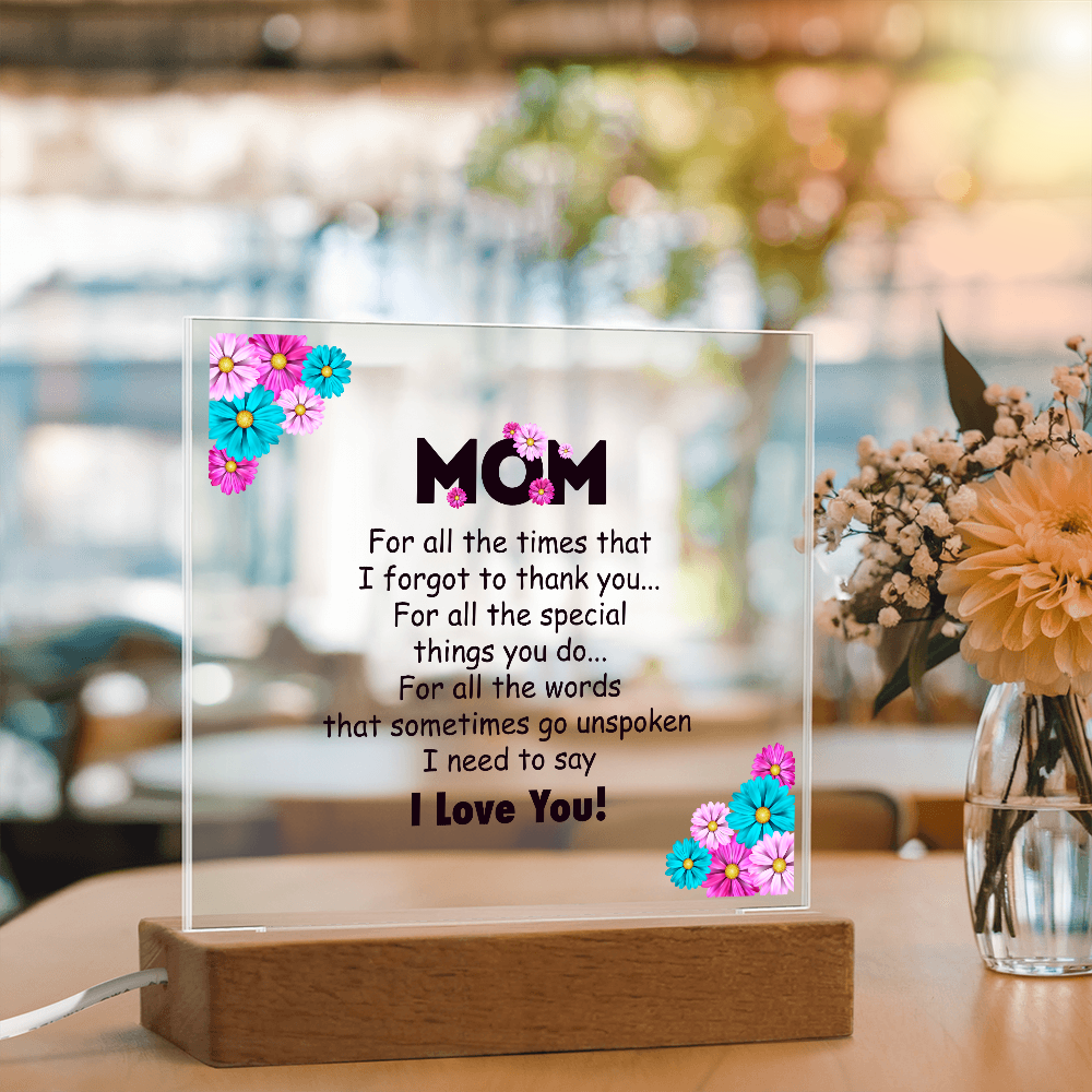 Mom for all the times plaque