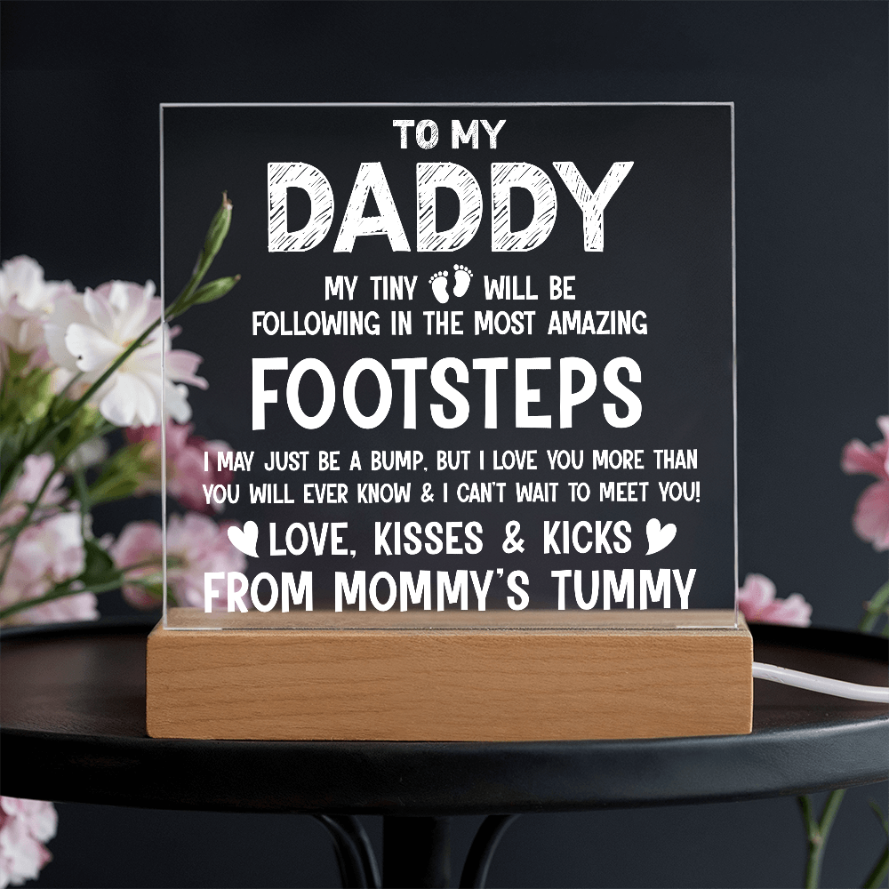 To My Daddy My Tiny Feet Plaque