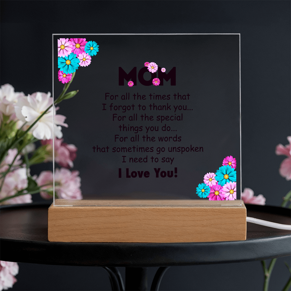 Mom for all the times plaque