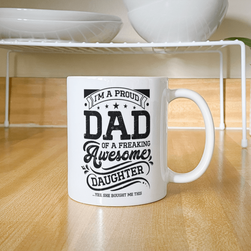 Proud Dad Awesome Daughter Coffee Mug