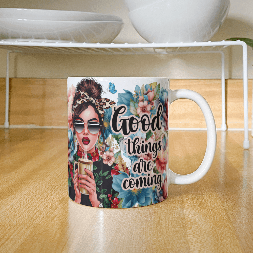 Good Things Are Coming Coffee Mug