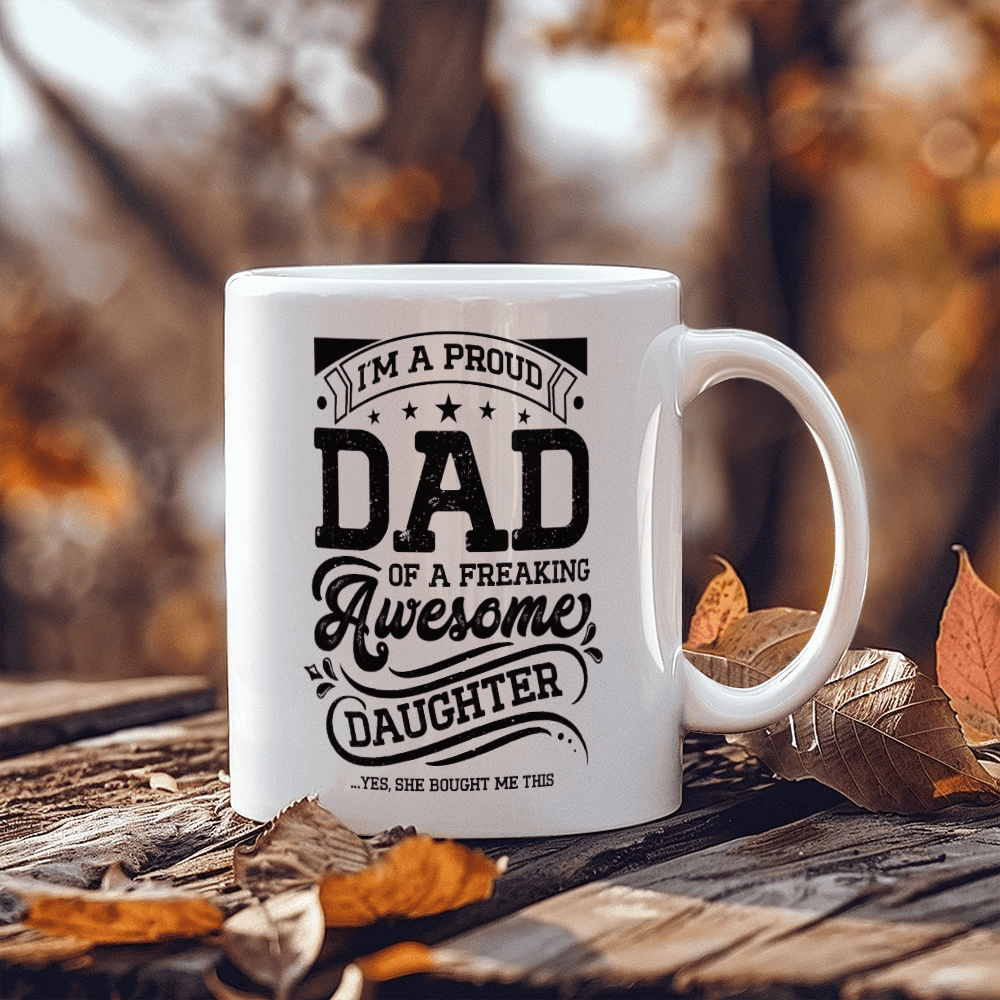Proud Dad Awesome Daughter Coffee Mug