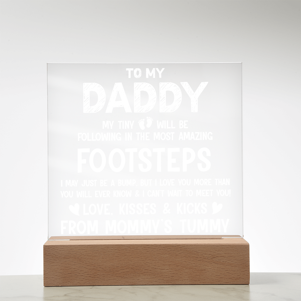 To My Daddy My Tiny Feet Plaque