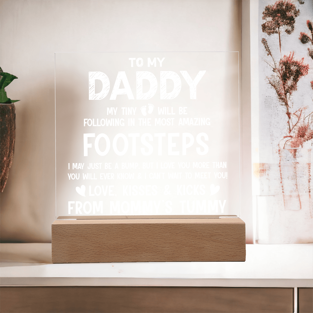 To My Daddy My Tiny Feet Plaque