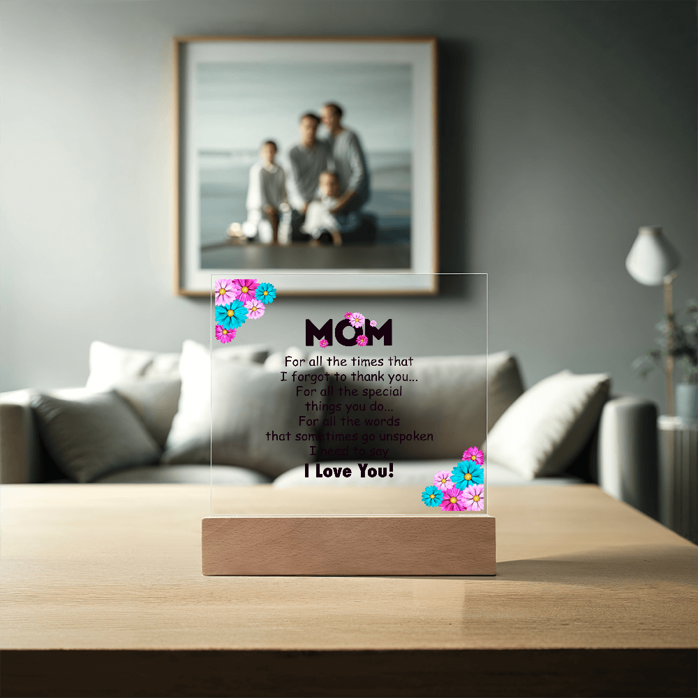 Mom for all the times plaque