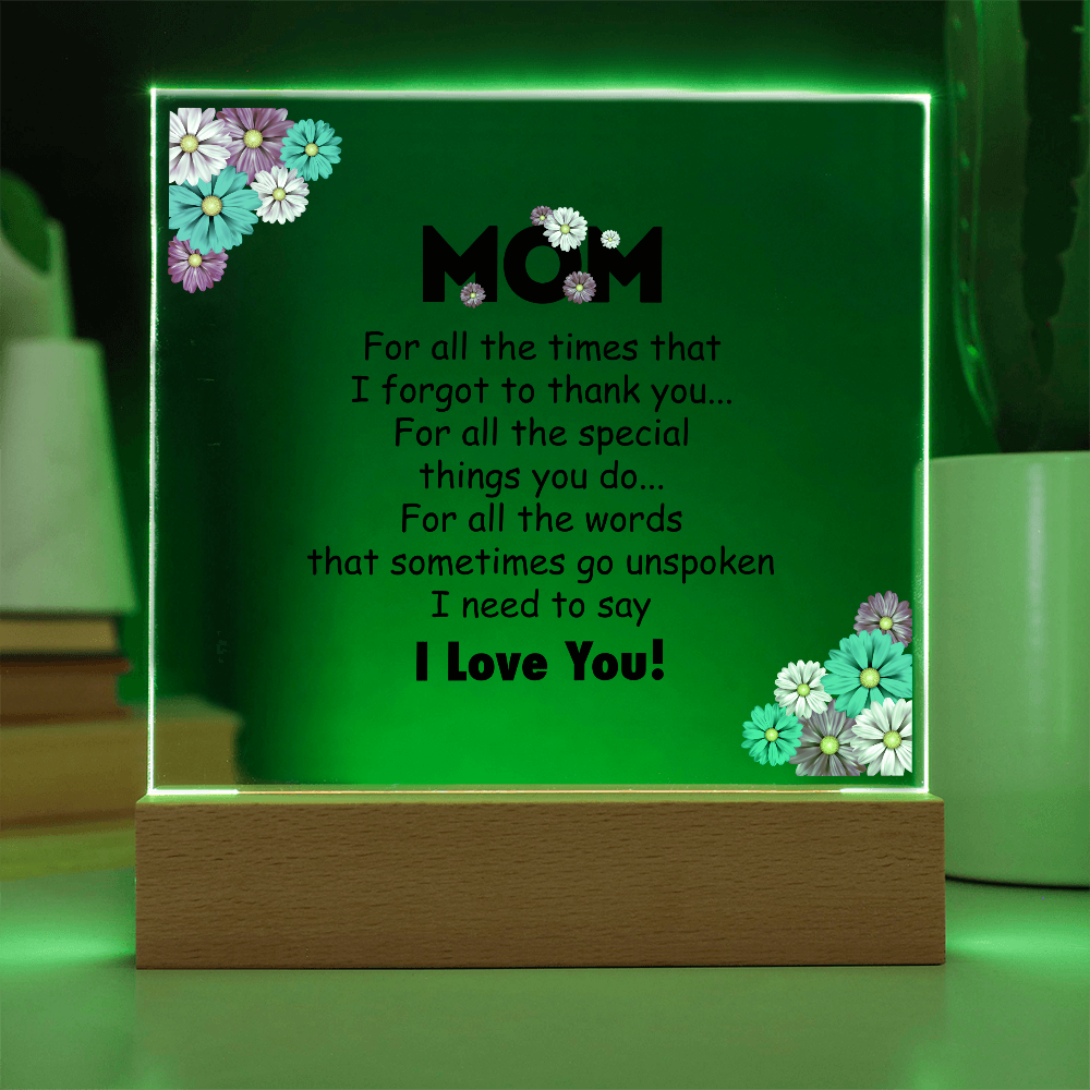 Mom for all the times plaque