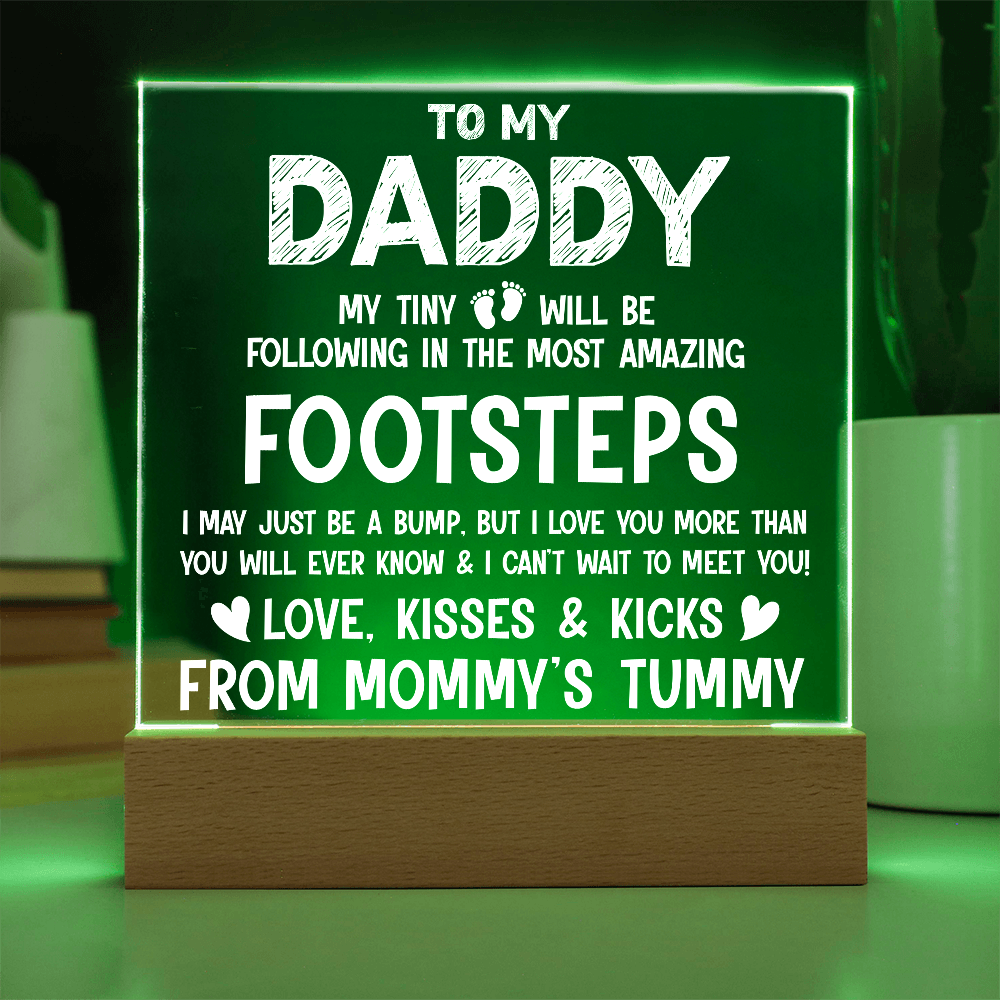 To My Daddy My Tiny Feet Plaque