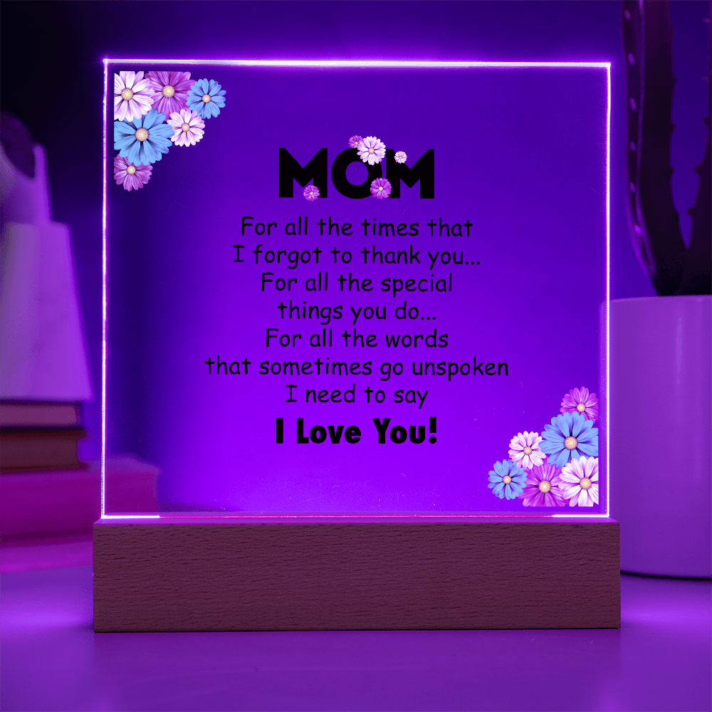 Mom for all the times plaque
