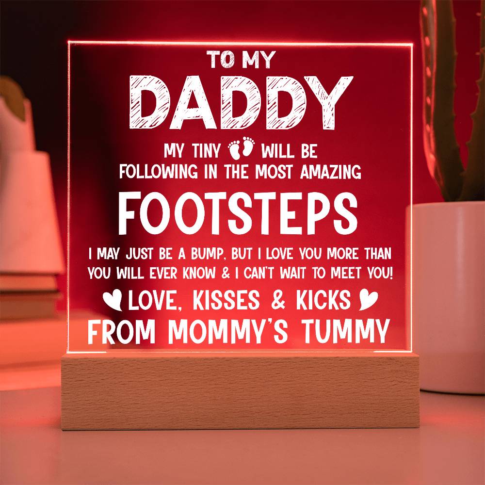 To My Daddy My Tiny Feet Plaque