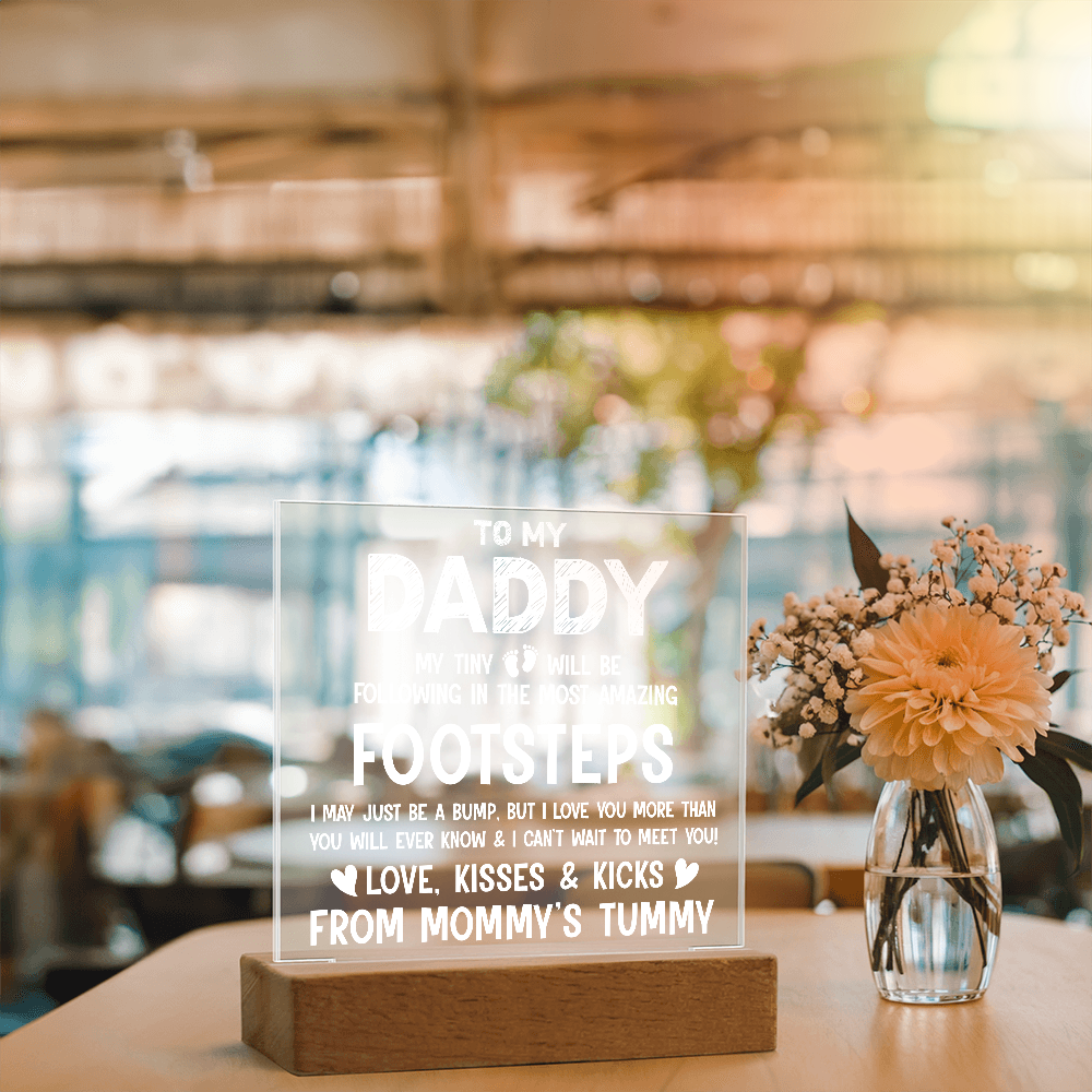 To My Daddy My Tiny Feet Plaque