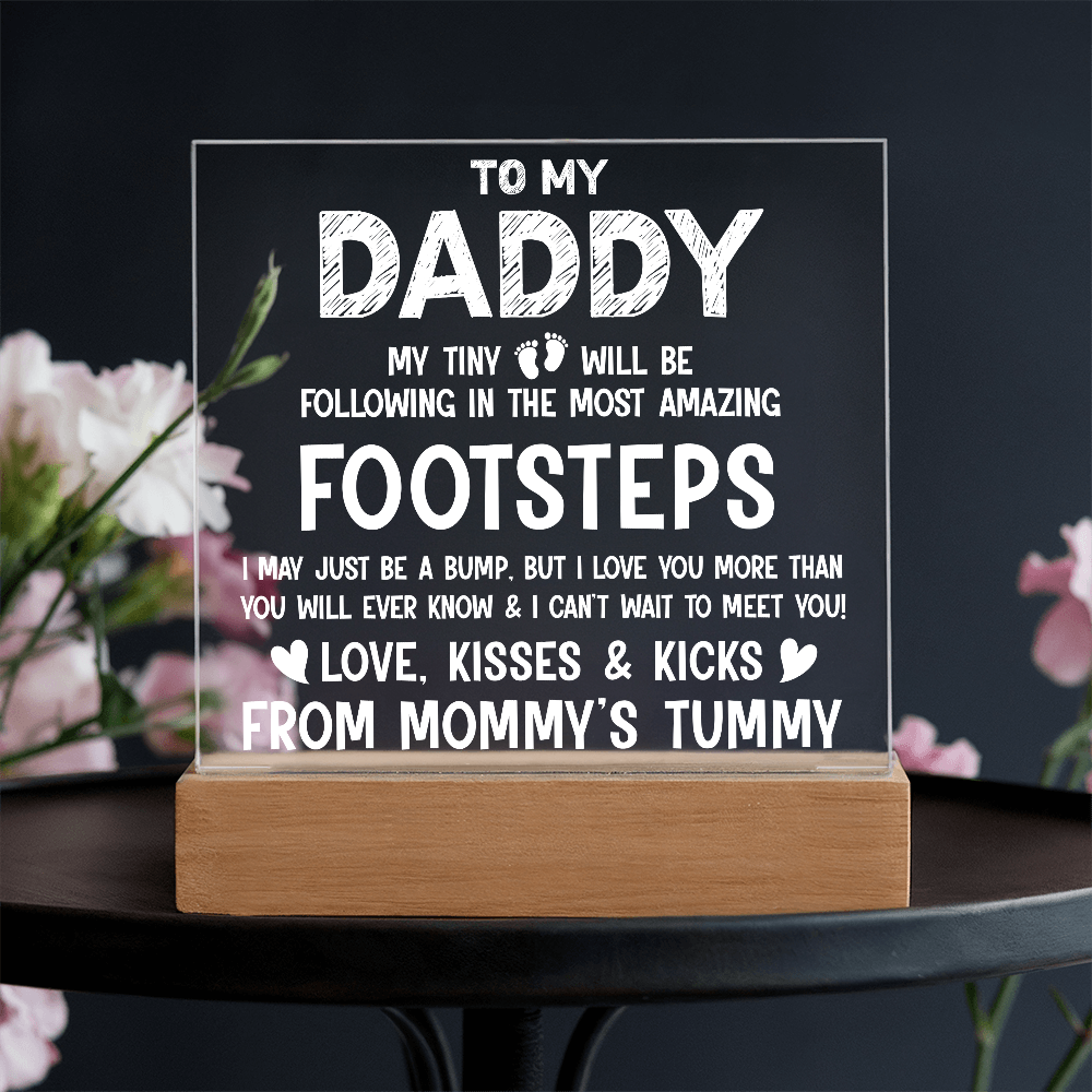 To My Daddy My Tiny Feet Plaque
