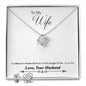 To My WIFE Love Knot Necklace God Blessed The Broken Road