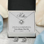 To My Mother Love Always Your Son Love Knot Earring & Necklace Set!