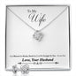 To My WIFE Love Knot Necklace God Blessed The Broken Road