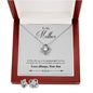 To My Mother Love Always Your Son Love Knot Earring & Necklace Set!