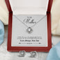 To My Mother Love Always Your Son Love Knot Earring & Necklace Set!