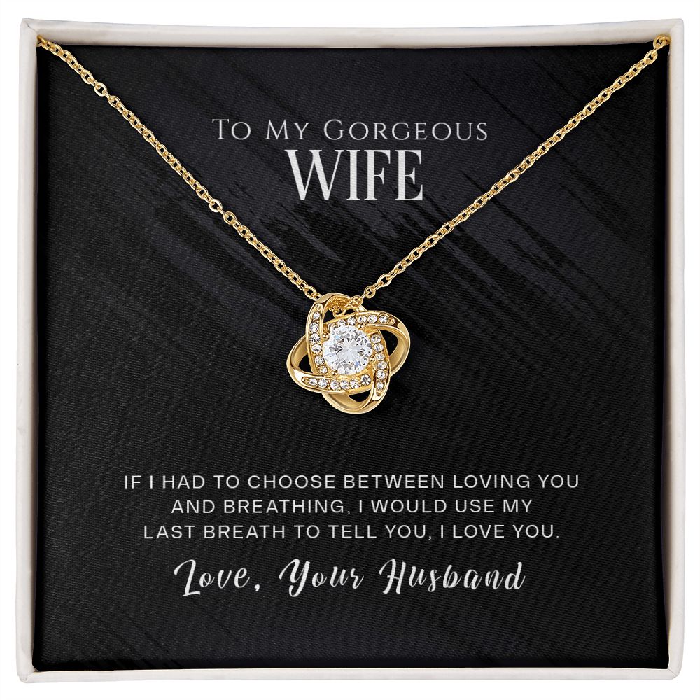 To My Gorgeous WIFE Love Knot Necklace