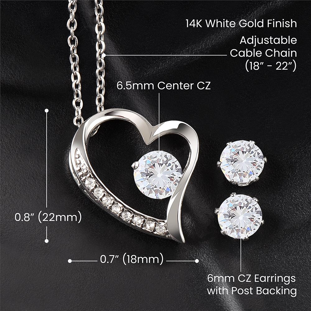 To My Girlfriend If I Could Forever Love Necklace and Cubic Zirconia Earring Set