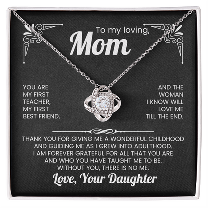 To my loving Mom Love Knot Necklace
