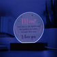 Mom, Your love is the lighthouse Circle Acrylic Plaque!