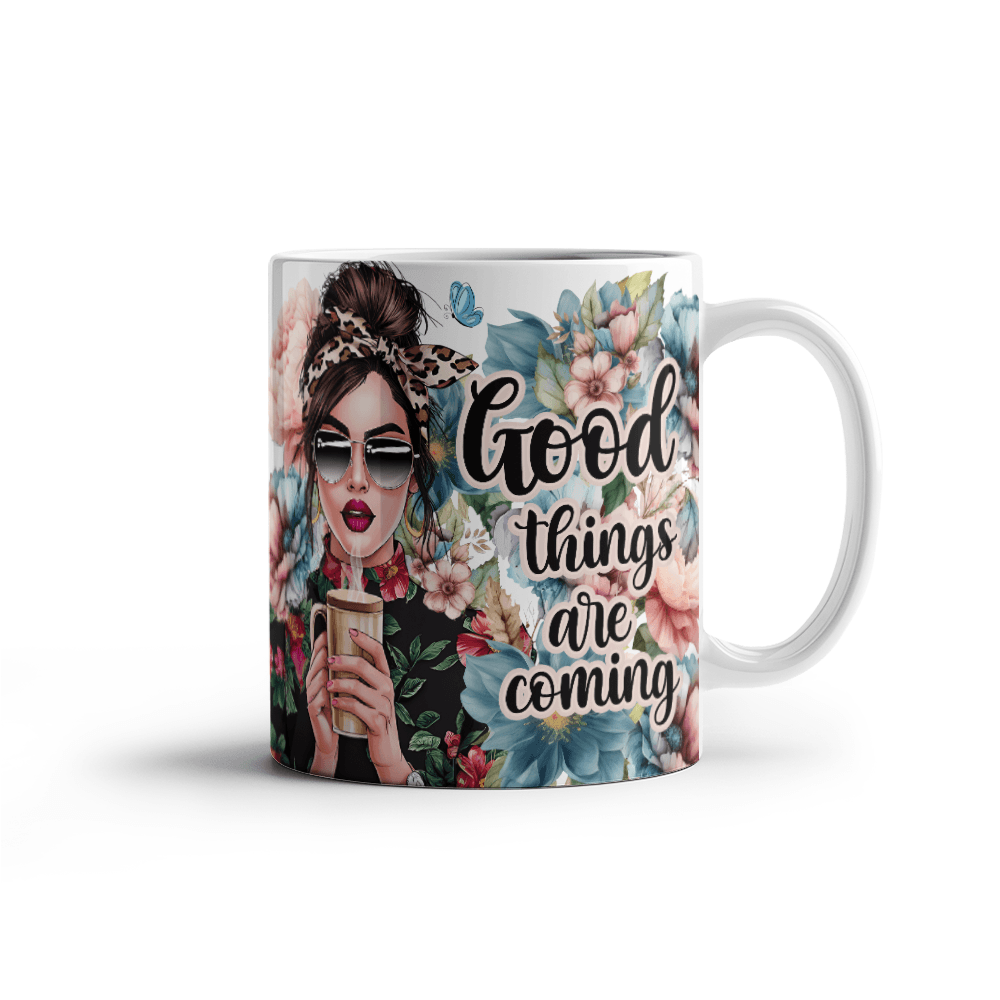 Good Things Are Coming Coffee Mug