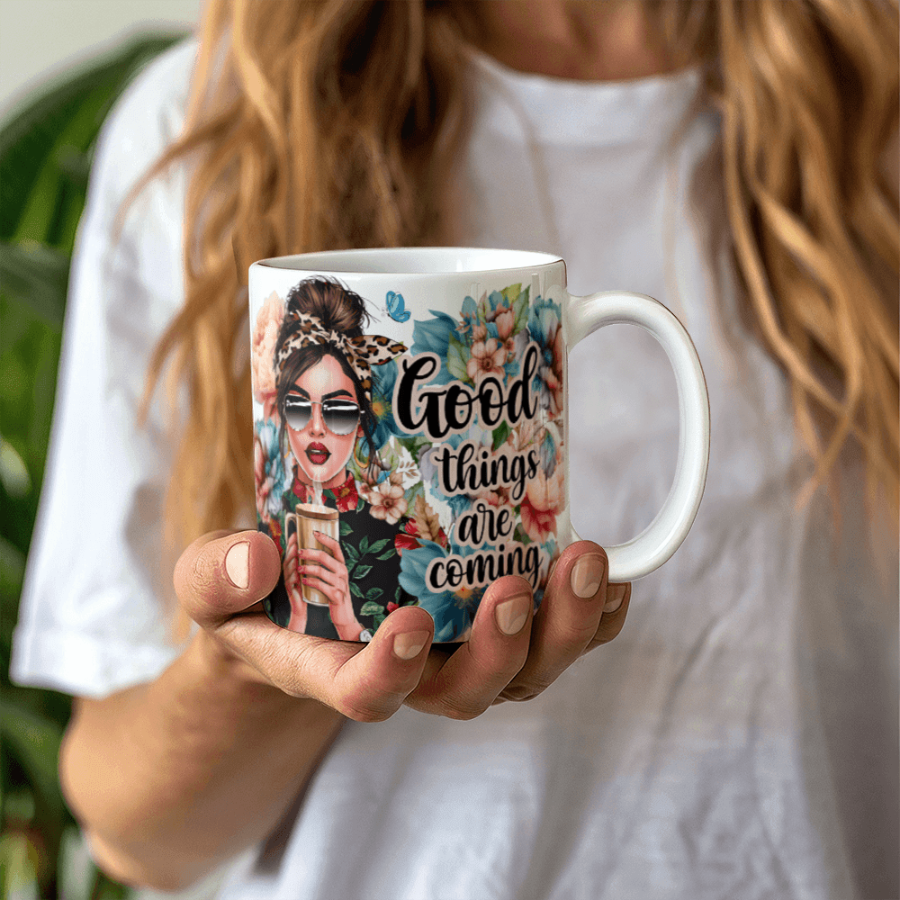 Good Things Are Coming Coffee Mug