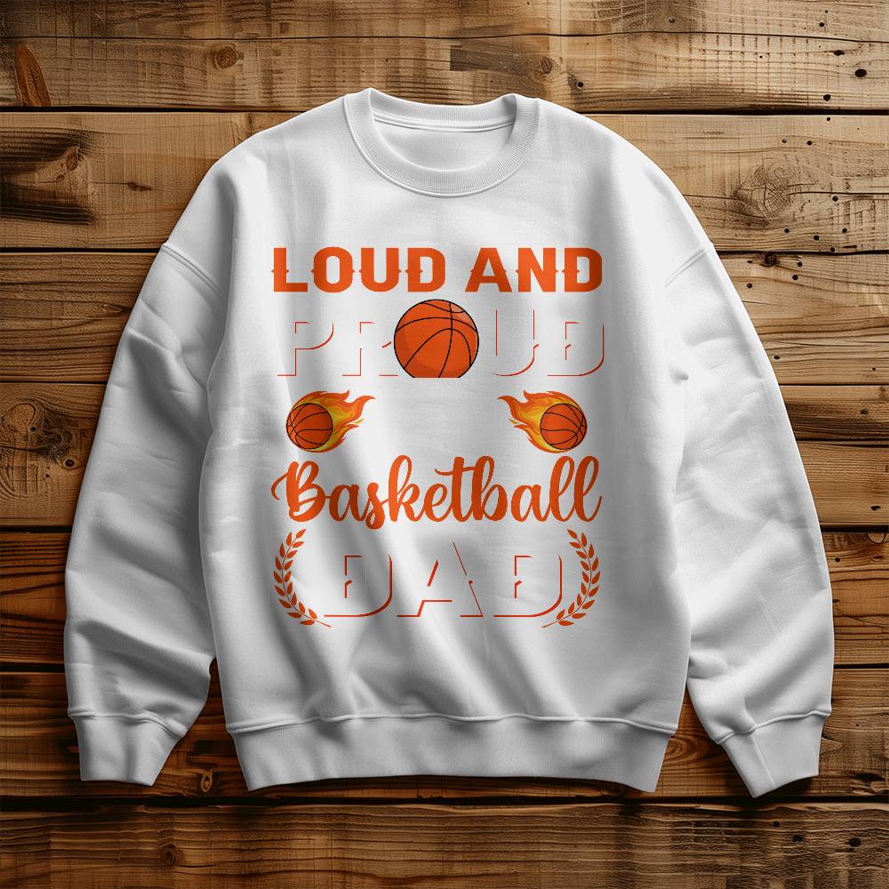 Proud Basketball Dad Sweatshirt