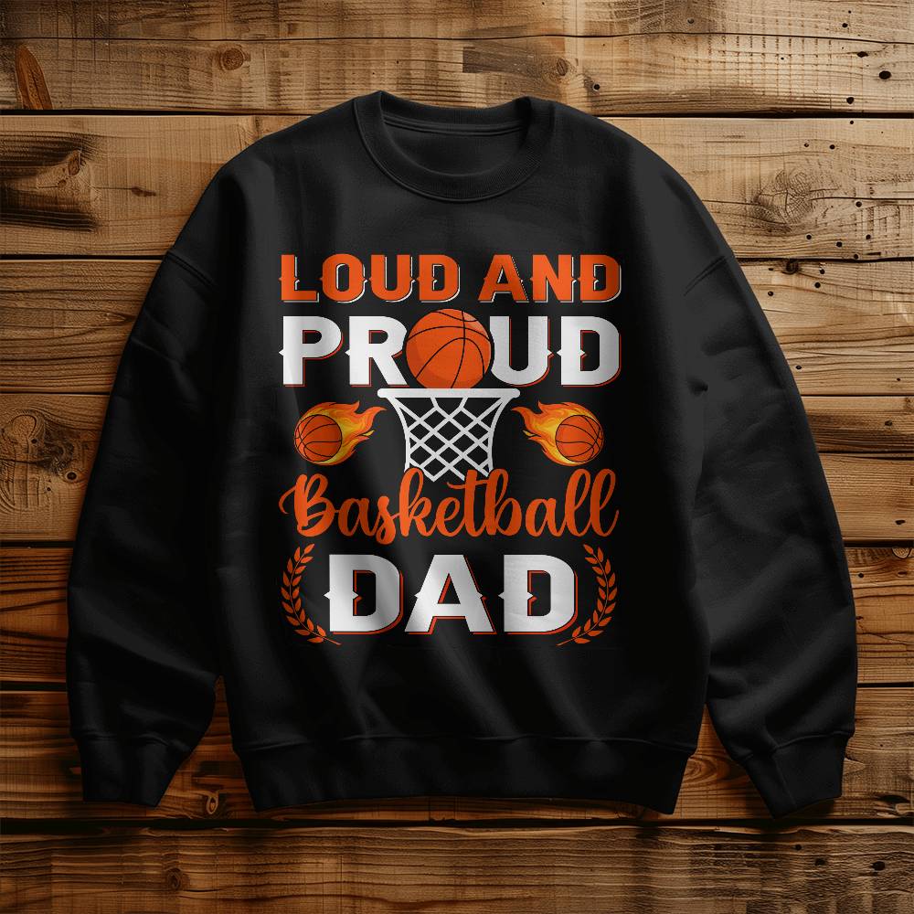 Proud Basketball Dad Sweatshirt