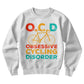 Obsessive cycling sweatshirt