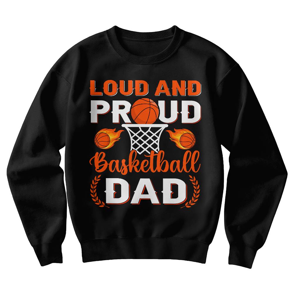 Proud Basketball Dad Sweatshirt