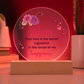Mom Your love is the secret Circle Acrylic Plaque!