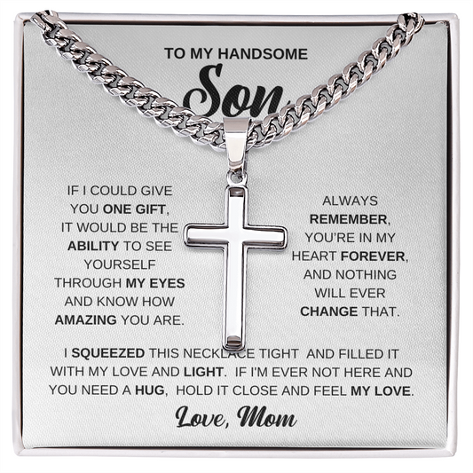 To My Handsome Son Artisan Cross with Cuban Link