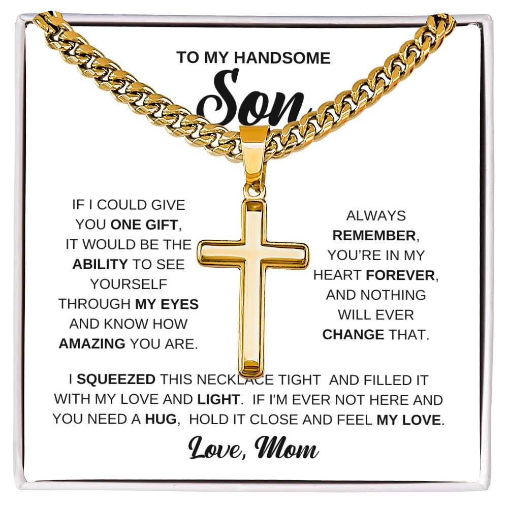 To My Handsome Son Artisan Cross with Cuban Link