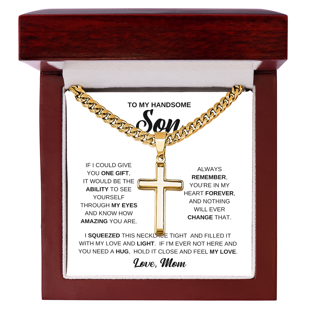 To My Handsome Son Artisan Cross with Cuban Link