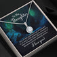 To My Daughter One Of The Greatest Joy Eternal Hope Necklace