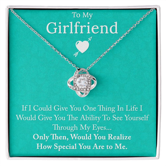 To My Girlfriend If I could Give You Love Knot Necklace.